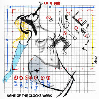 Amir Obè - None Of The Clocks Work EP cover