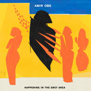 Amir Obè - Happening In The Grey Area EP cover