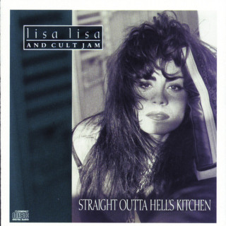 Lisa Lisa & Cult Jam - Straight Outta Hell's Kitchen album cover