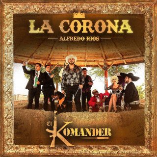 El Komander - La Corona album cover