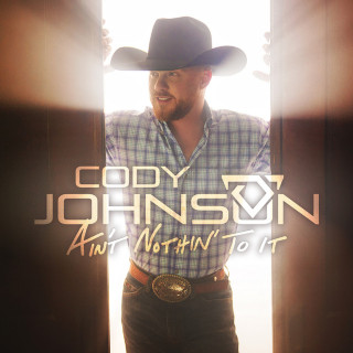 Cody Johnson - Ain't Nothin' To It album cover