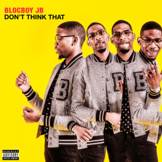 BlocBoy JB - Don't Think That mixtape cover