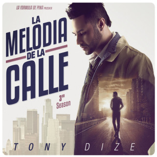 Tony Dize - La Melodía De La Calle, 3rd Season album cover