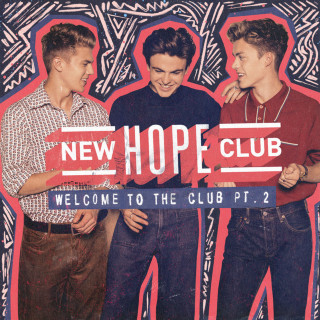 New Hope Club - Welcome To The Club Pt. 2 EP cover