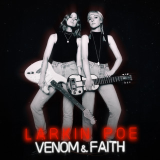 Larkin Poe - Venom & Faith album cover