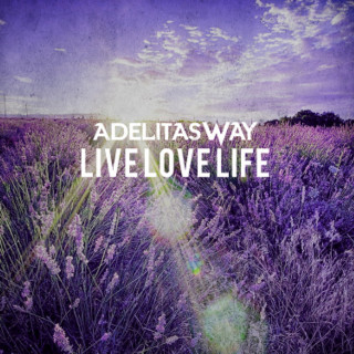 Adelitas Way - Live Love Life EP cover