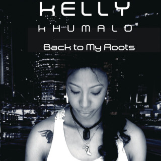 Kelly Khumalo - Back To My Roots album cover