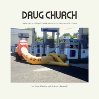 Drug Church - Party At Dead Man's / Selling Drugs From Your Mom's Condo single cover