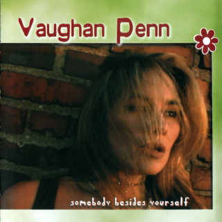Vaughan Penn - Somebody Besides Yourself album cover