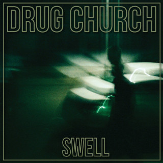 Drug Church - Swell EP cover