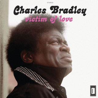 Charles Bradley - Victim Of Love album cover