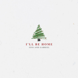 Jess And Gabriel - I'll Be Home EP cover