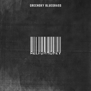 Greensky Bluegrass - All For Money album cover