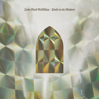 John Mark McMillan - Smile In The Mystery EP cover