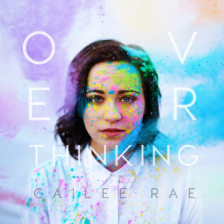 Cailee Rae - Overthinking EP cover