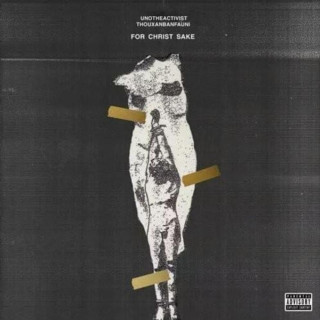 UnoTheActivist - For Christ Sake EP cover
