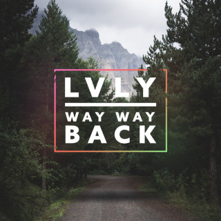 LVLY - Way Way Back EP cover