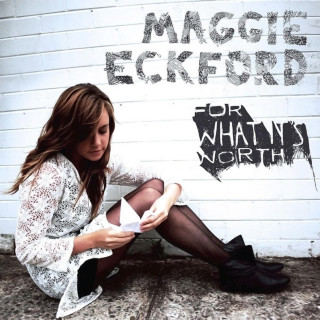 Maggie Eckford - For What It's Worth album cover