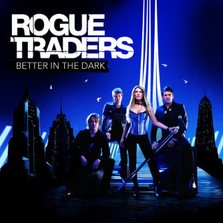 Rogue Traders - Better In The Dark album cover