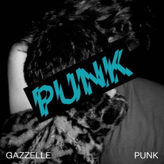 Gazzelle - Punk album cover