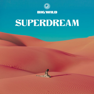 Big Wild - Superdream album cover