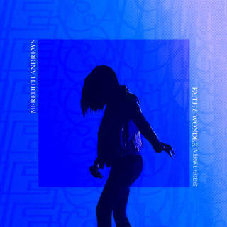 Meredith Andrews - Faith And Wonder EP cover