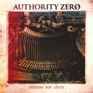 Authority Zero - Persona Non Grata album cover