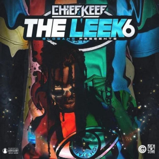 Chief Keef - The Leek 6 mixtape cover