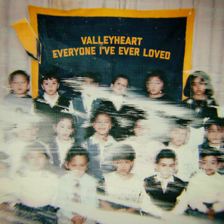 Valleyheart - Everyone I've Ever Loved album cover