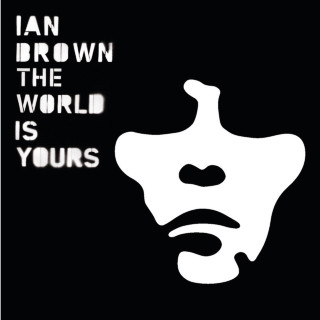 Ian Brown - The World Is Yours album cover