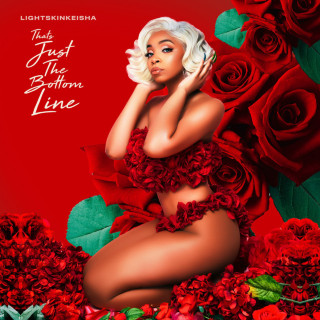 LightSkinKeisha - That's Just The Bottom Line mixtape cover