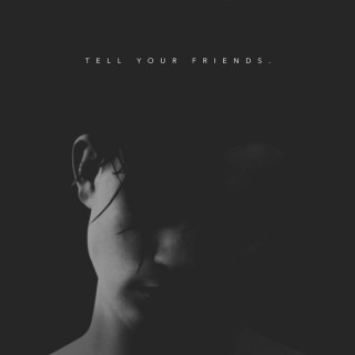 ASTN - Tell Your Friends EP cover