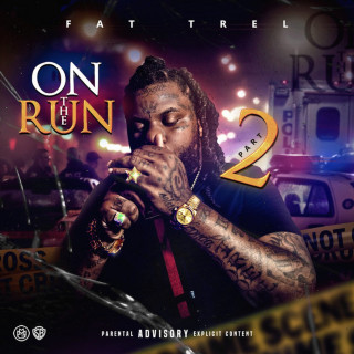 Fat Trel & Kasaunj - On The Run 2 mixtape cover