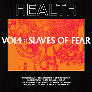 HEALTH - VOL. 4 :: SLAVES OF FEAR album cover