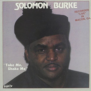 Solomon Burke - Take Me, Shake Me album cover