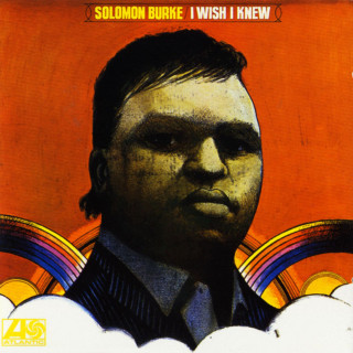 Solomon Burke - I Wish I Knew album cover