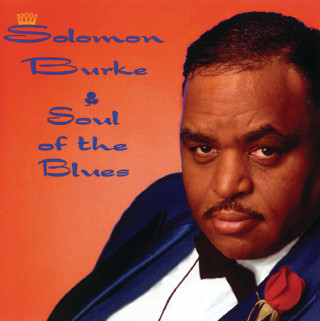 Solomon Burke - Soul Of The Blues album cover