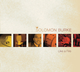 Solomon Burke - Like A Fire album cover