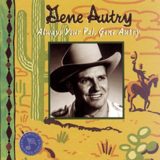 Gene Autry - Always Your Pal, Gene Autry compilation cover