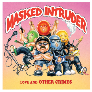 Masked Intruder - Love And Other Crimes EP cover
