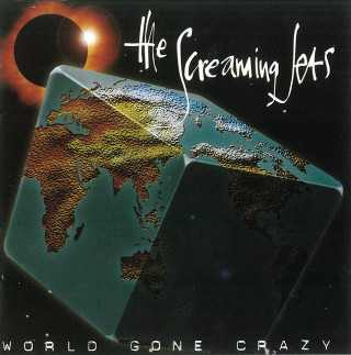 The Screaming Jets - World Gone Crazy album cover