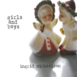 Ingrid Michaelson - Girls And Boys album cover