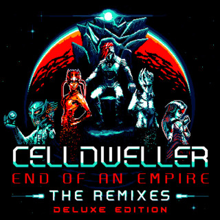Celldweller - End Of An Empire: The Remixes album cover