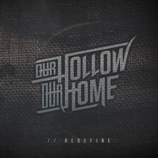 Our Hollow, Our Home - //Redefine album cover