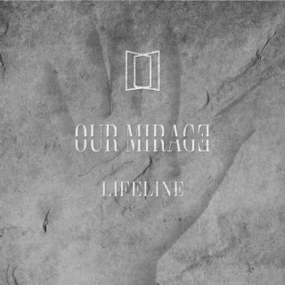 Our Mirage - Lifeline album cover