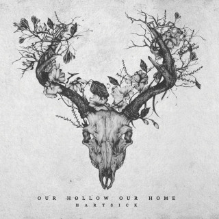 Our Hollow, Our Home - HARTSICK album cover