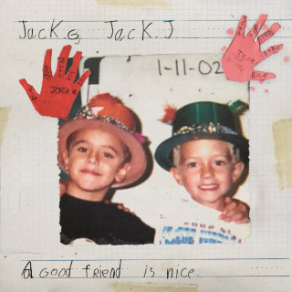Jack & Jack - A Good Friend Is Nice album cover