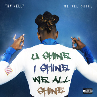 YNW Melly - We All Shine mixtape cover
