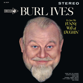 Burl Ives - It's Just My Funny Way Of Laughin' album cover