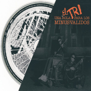 El Tri - Una Rola Para Los Minusválidos album cover
